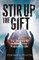 Stir Up the Gift