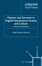 Masters and Servants in English Renaissance Drama and Culture