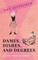Dames, Dishes, and Degrees