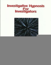 Investigative Hypnosis for Investigators