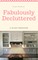 Fabulously Decluttered-A 30 Day Makeover