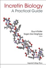 Incretin Biology - A Practical Guide: Glp-1 and Gip Physiology