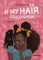 If my hair could speak