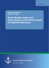 Power Quality Issues and their Impact on the Performance of Industrial Machines