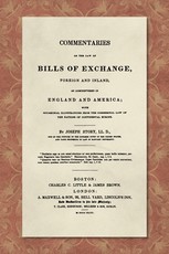 Commentaries on the Law of Bills of Exchange [1843]