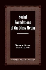 Social Foundations of the Mass Media
