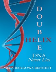 Double Helix: DNA Never Lies