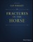 Fractures in the Horse