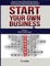 Start Your Own Business