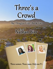Three's a Crowd - The Douglas Files: Book Two