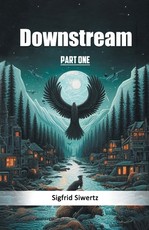 Downstream Part One