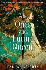 The Once and Future Queen