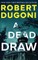 A Dead Draw