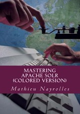 Mastering Apache Solr (Colored Version)