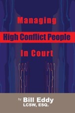 Managing High Conflict People in Court