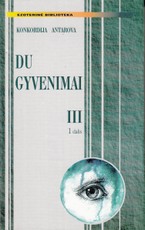 Du gyvenimai III dalis (1 knyga)