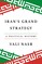 Iran's Grand Strategy