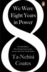 We Were Eight Years in Power