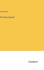 The Seals Opened