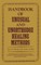 Handbook of unusual and unorthodox healing methods