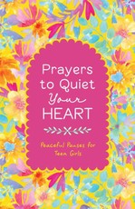 Prayers to Quiet Your Heart