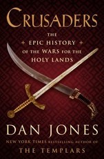 Crusaders: Epic History of the Wars for the Holy Lands