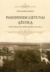 Pasodinsim Lietuvai ąžuolą. Varputėnų Šaulių būrio istorija 1930-1940 m.