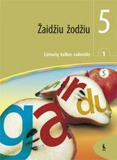 Žaidžiu žodžiu. Lietuvių kalbos vadovėlis 5 klasei. Pirmoji knyga. Pritaikyta specialiųjų poreikių mokiniams (pagal seriją „Šok“)