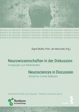 Neurowissenschaften in der Diskussion/Neurosciences in discussion