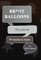 Br**It Balloons 99 Reasons In Rhyme