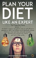 Plan Your Diet Like An Expert