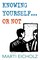 Knowing Yourself...or Not