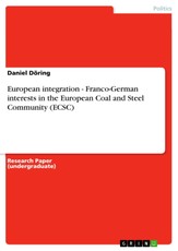 European integration - Franco-German interests in the European Coal and Steel Community (ECSC)