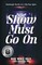 The Show Must Go On