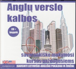 Anglų verslo kalbos savarankiško mokymosi kursas pažengusiems