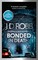 Bonded in Death: An Eve Dallas thriller