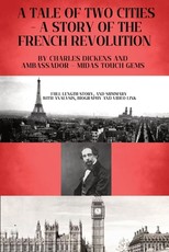 A Tale of Two Cities - A Story of the French Revolution