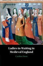 Ladies-in-Waiting in Medieval England