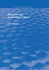 Manual for the Examination of Bone