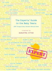 The Experts' Guide to the Baby Years