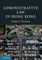 Administrative Law in Hong Kong