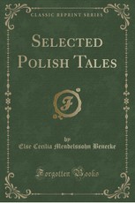 Selected Polish Tales (Classic Reprint)