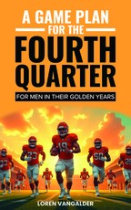 A Game Plan for the Fourth Quarter