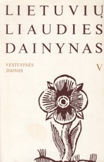 Lietuvių liaudies dainynas V tomas. Vestuvinės dainos 3