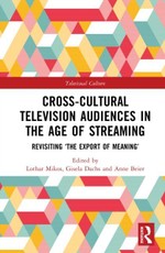 Cross-Cultural Television Audiences in the Age of Streaming
