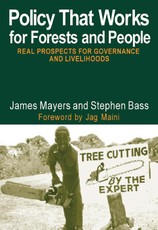 Bass, S: Policy That Works for Forests and People