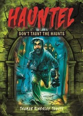 Don't Taunt the Haunts