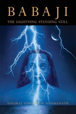 Babaji The Lightning Standing Still