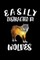 Easily Distracted By Wolves