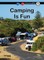 Camping Is Fun